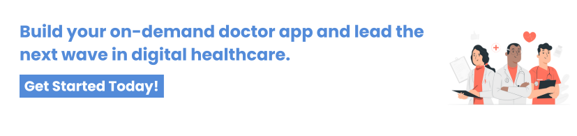 The Future of Healthcare: A Comprehensive Guide to On-Demand Doctor App Development